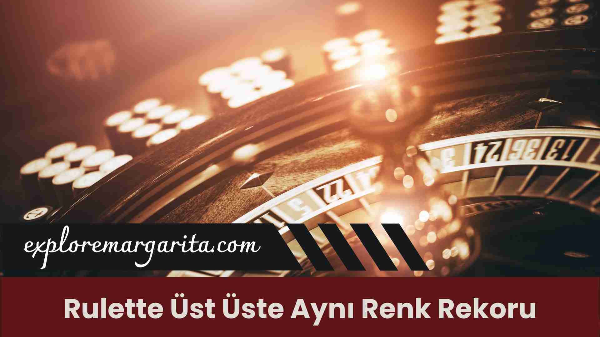 Rulette Üst Üste Aynı Renk Rekoru
